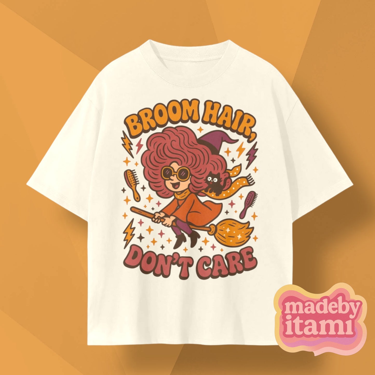 Broom Hair Don't Care T-Shirt