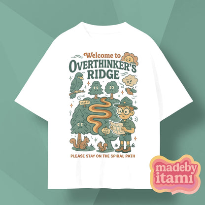 Welcome To Overthinkers Ridge T-Shirt
