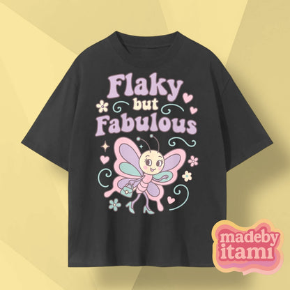 Flaky But Fabulous T-Shirt