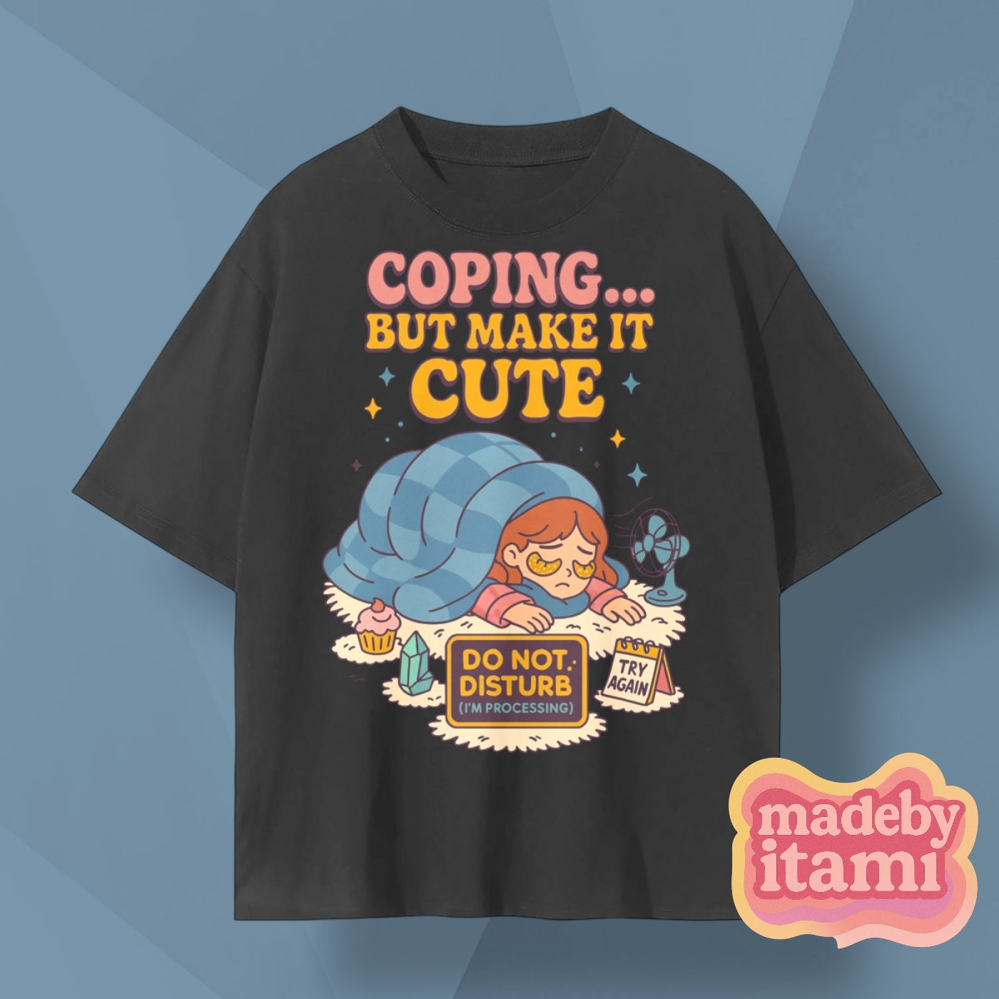 Coping But Make It Cute T-Shirt