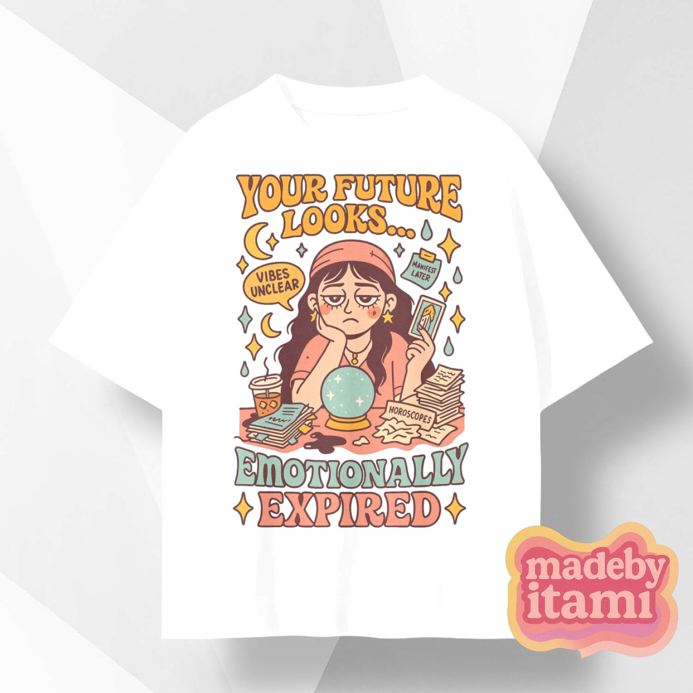 Your Future Looks Emotionally Expired T-Shirt