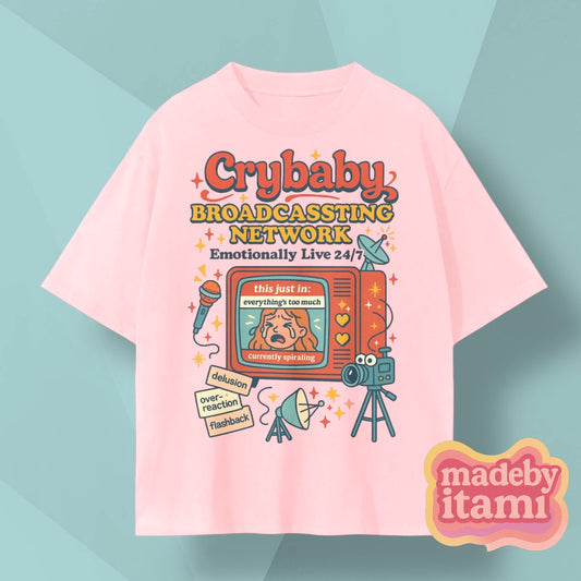 Crybaby Broadcassting Network T-Shirt