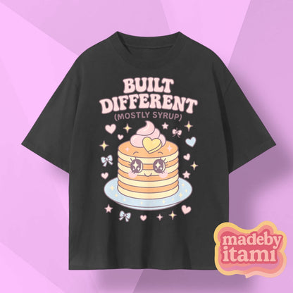 Built Different Mostly Syrup T-Shirt