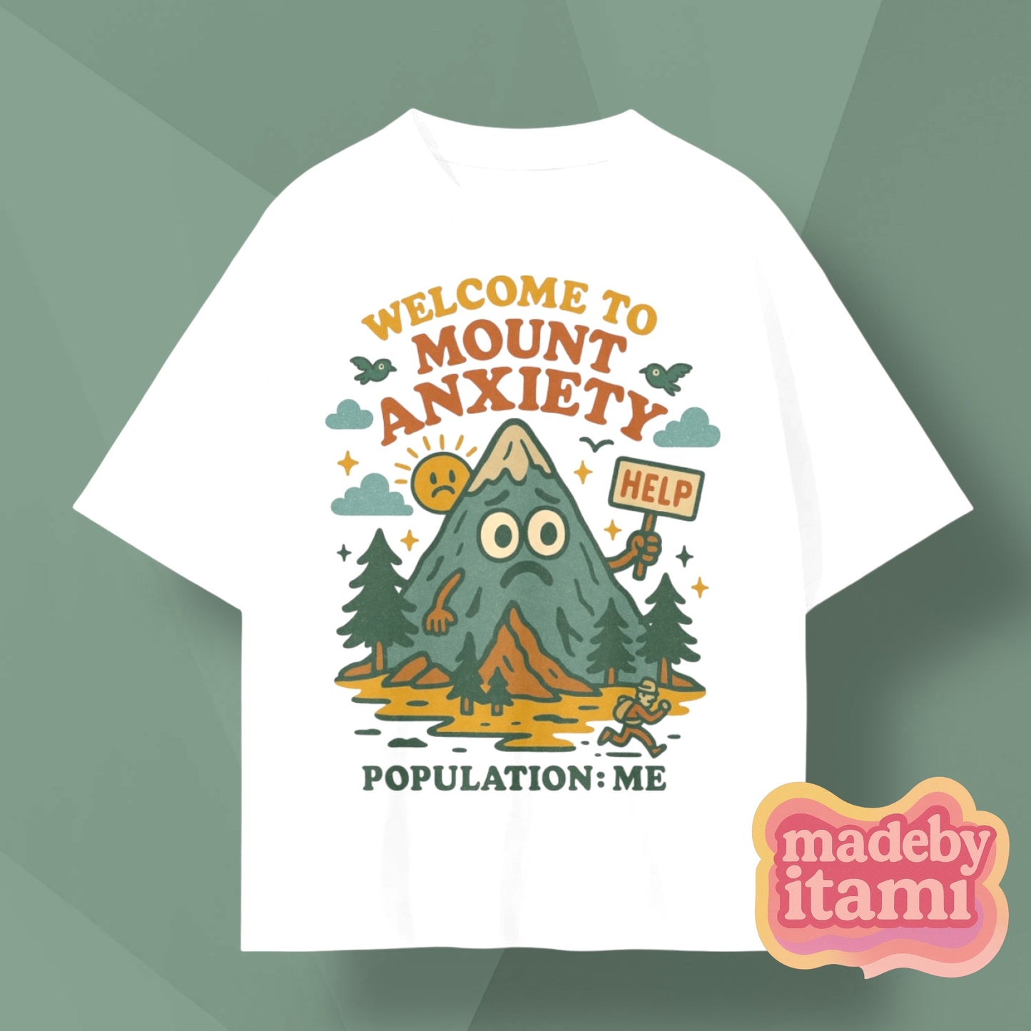 Welcome To Mount Anxiety T-Shirt
