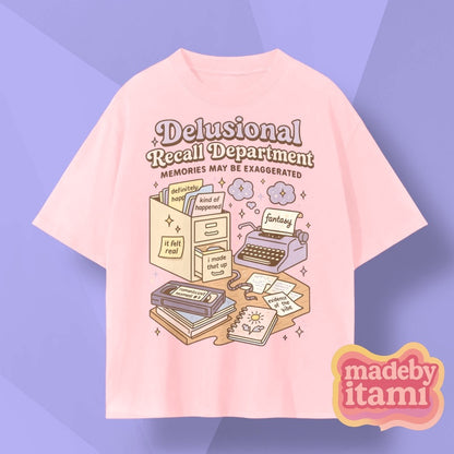 Delusional Recall Department T-Shirt