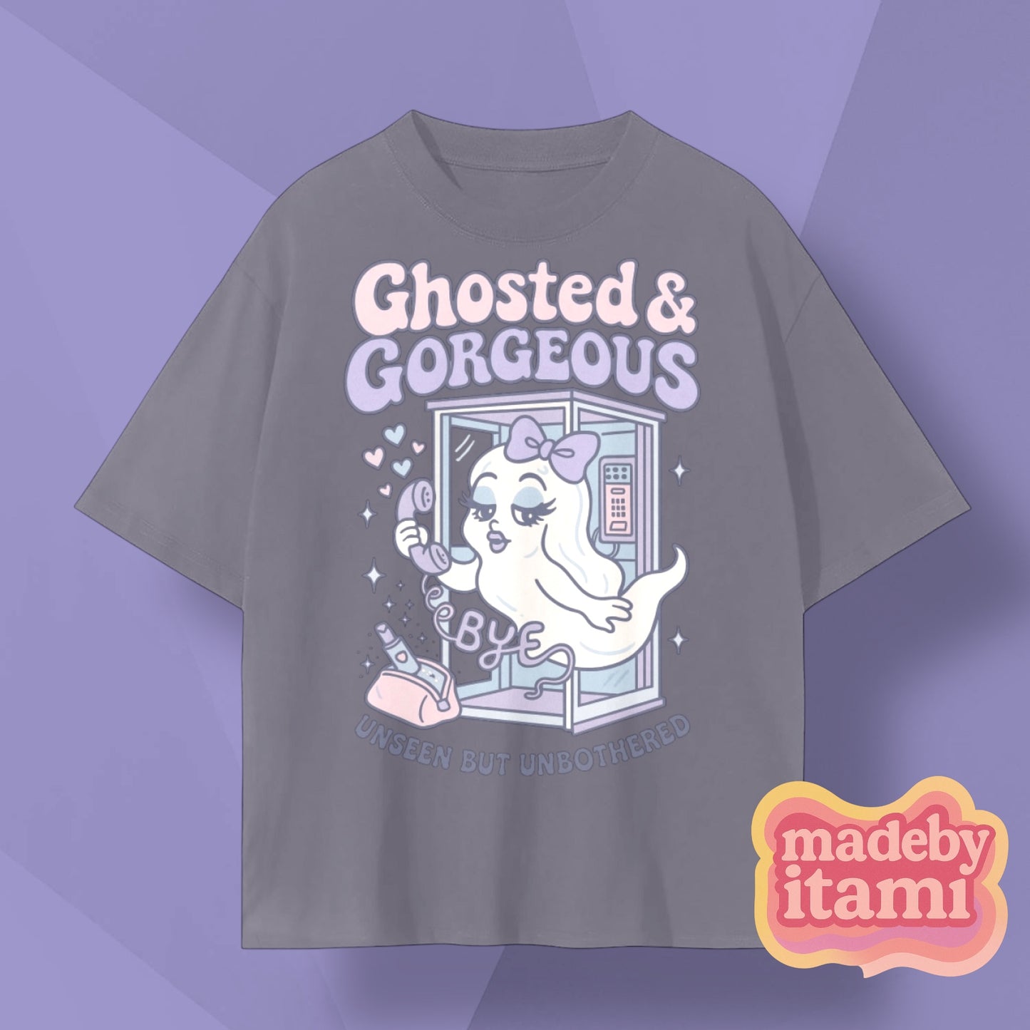Ghosted & Gorgeous T-Shirt