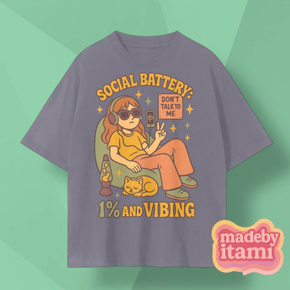 Social Battery 1% And Vibing T-Shirt