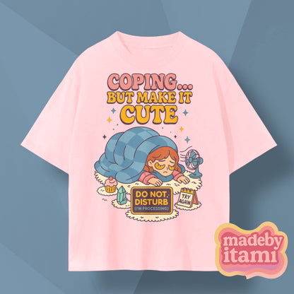 Coping But Make It Cute T-Shirt