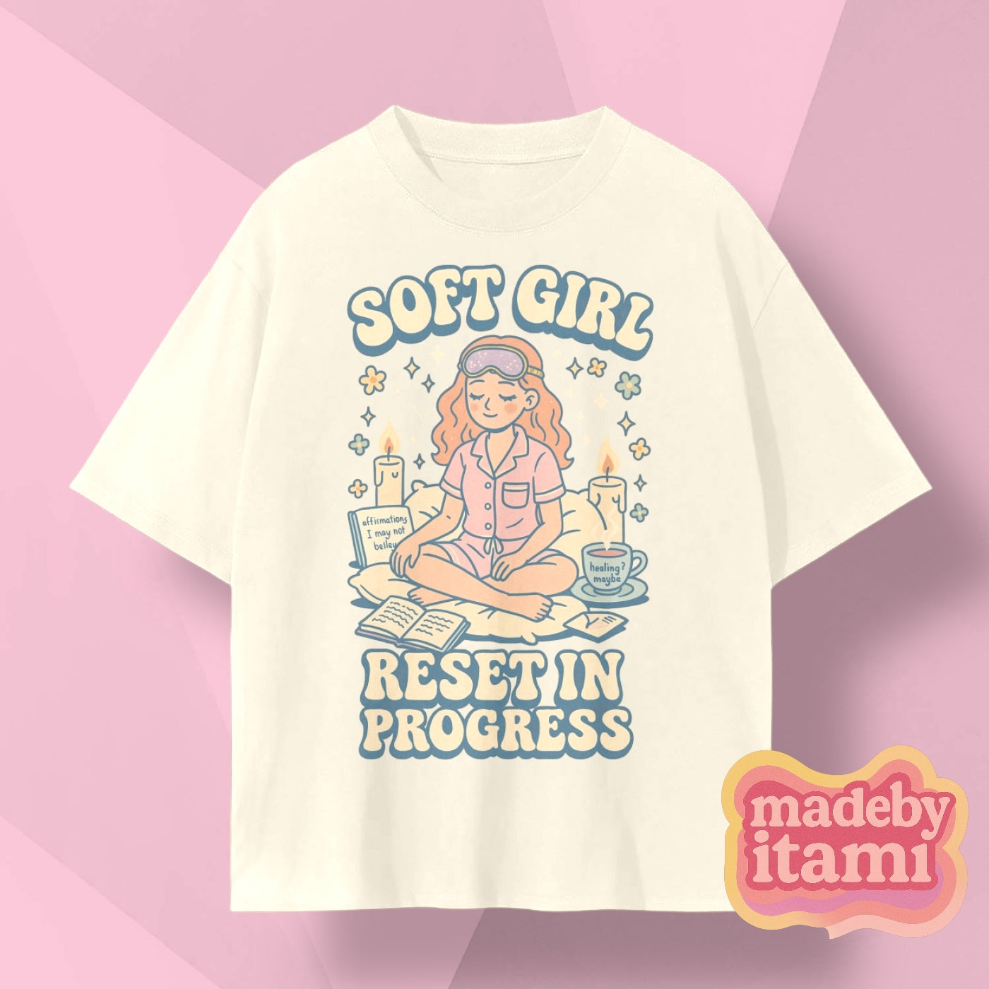 Soft Girl Reset In Progress T-Shirt