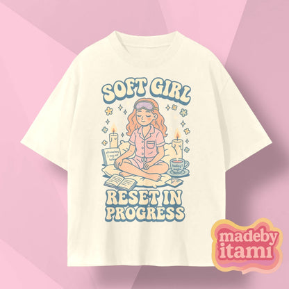 Soft Girl Reset In Progress T-Shirt