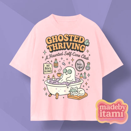 Ghosted & Thriving T-Shirt