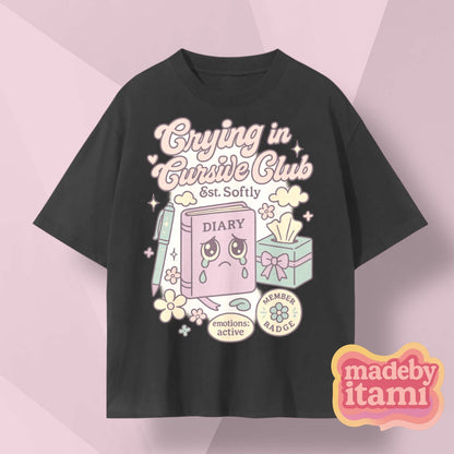 Crying In Cursive Club T-Shirt