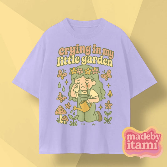 Crying In My Little Garden T-Shirt
