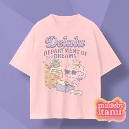 Delulu Department Of Dreams T-Shirt