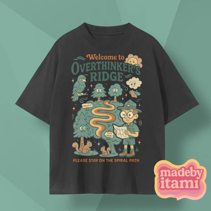 Welcome To Overthinkers Ridge T-Shirt