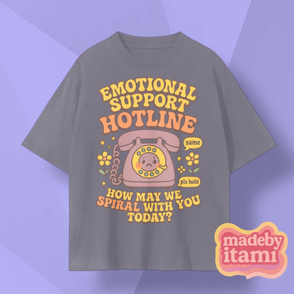 Emotional Support Hotline T-Shirt