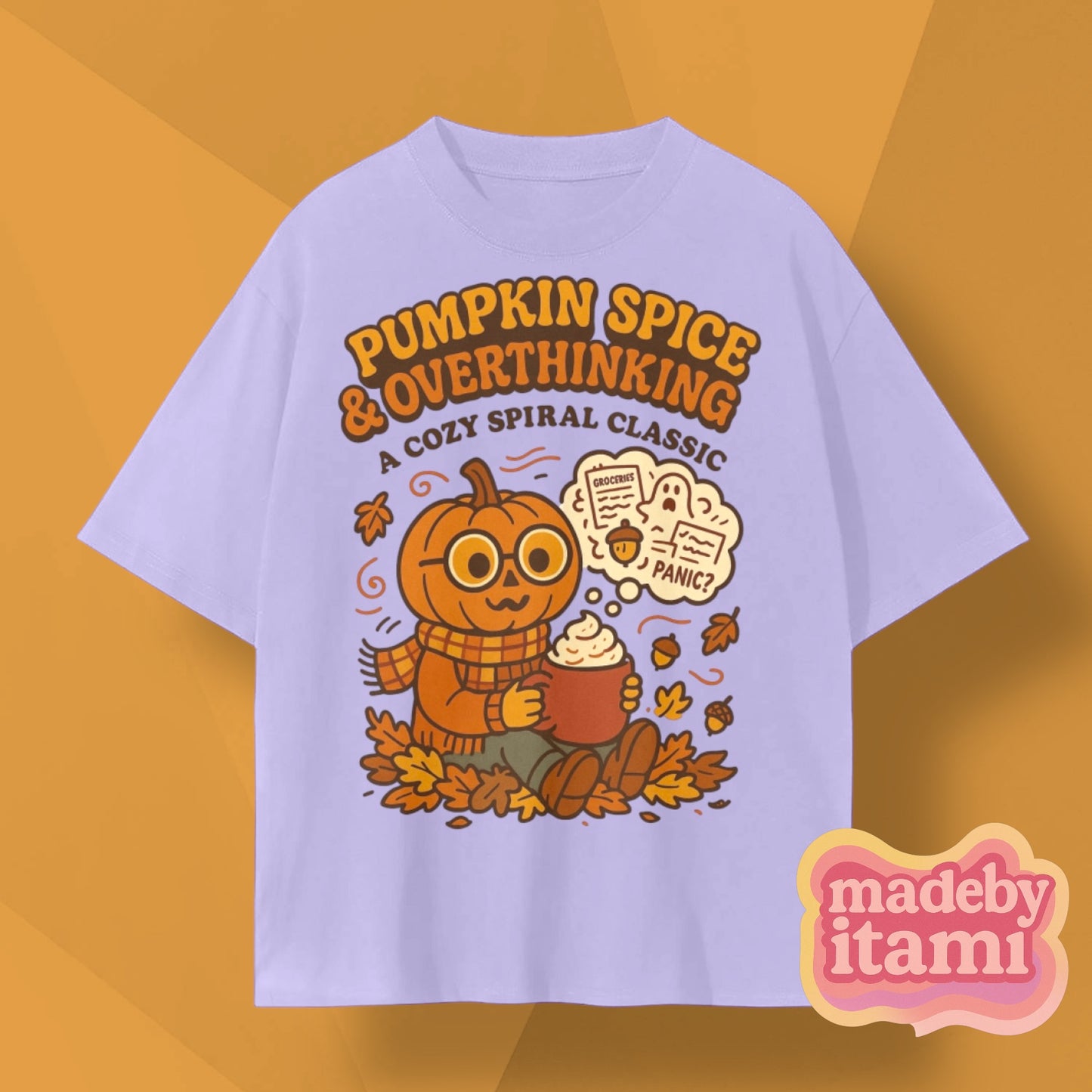 Pumpkin Spice & Overthinking T-Shirt