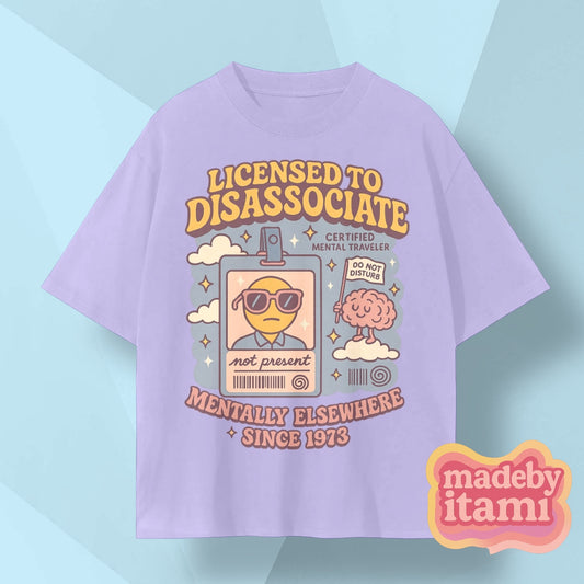 Licensed To Disassociate T-Shirt