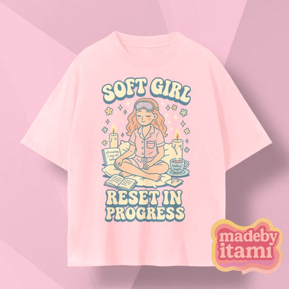 Soft Girl Reset In Progress T-Shirt