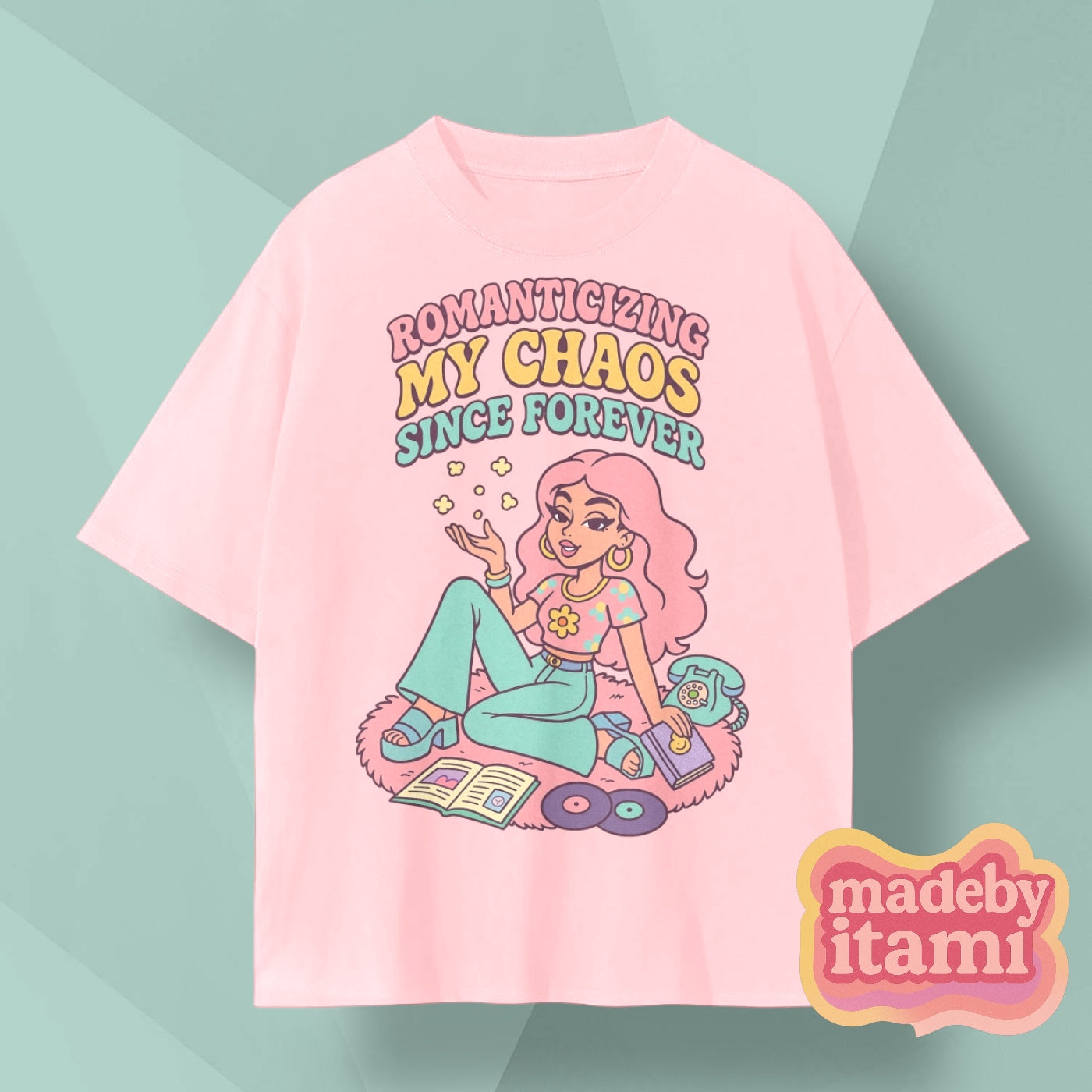 Romanticizing My Chaos Since Forever T-Shirt