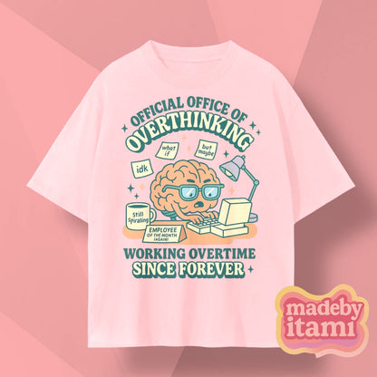 Official Office Of Overthinking T-Shirt