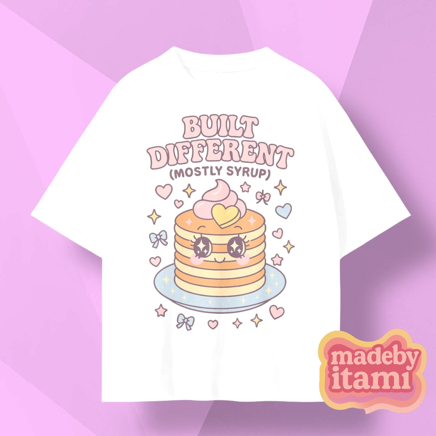 Built Different Mostly Syrup T-Shirt