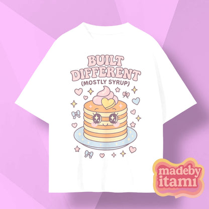 Built Different Mostly Syrup T-Shirt