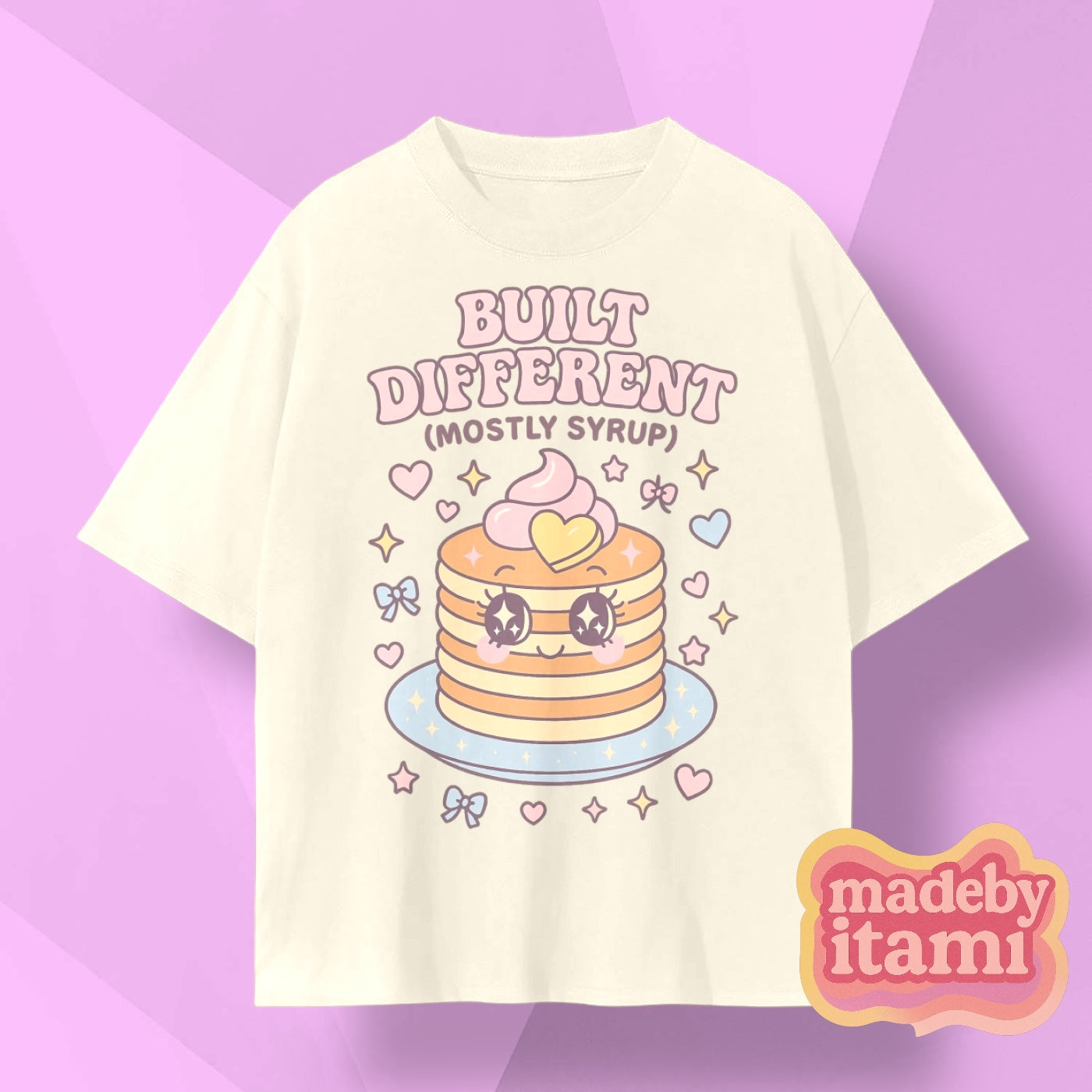 Built Different Mostly Syrup T-Shirt