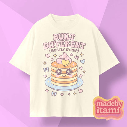 Built Different Mostly Syrup T-Shirt
