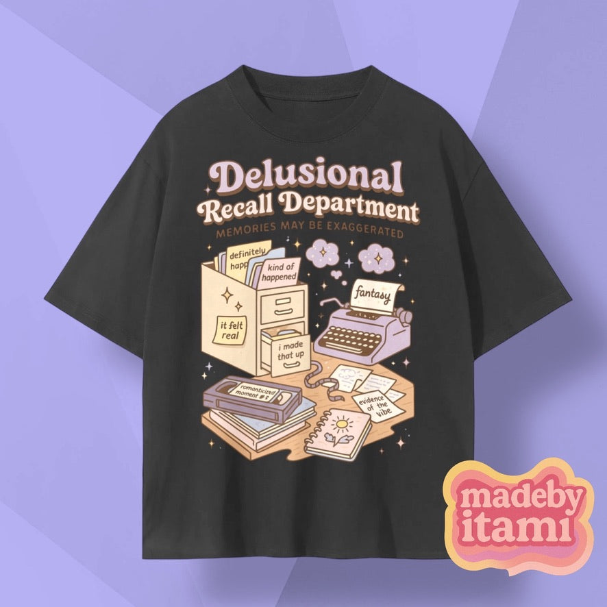 Delusional Recall Department T-Shirt