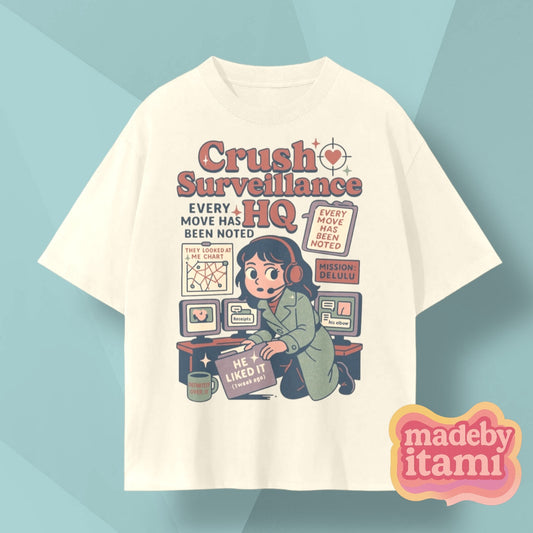 Crush Surveillance HQ T-Shirt