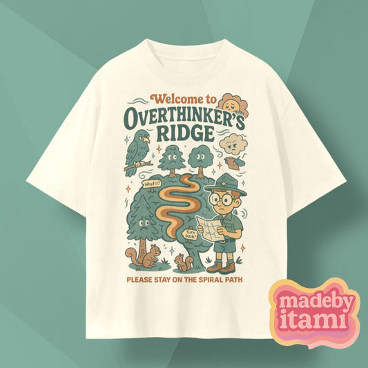 Welcome To Overthinkers Ridge T-Shirt