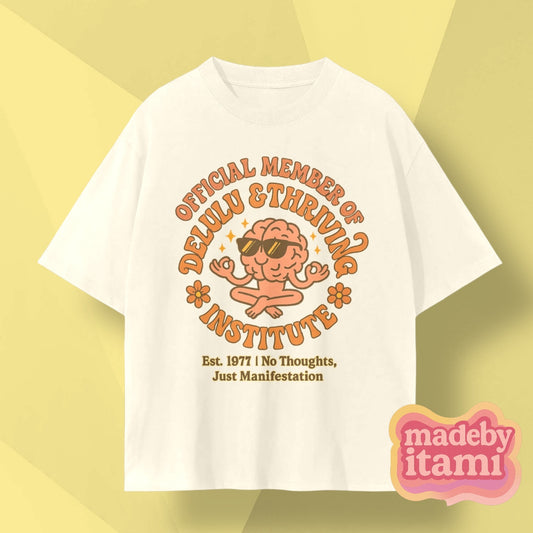 Official Member Of Delulu And Thriving institute T-Shirt