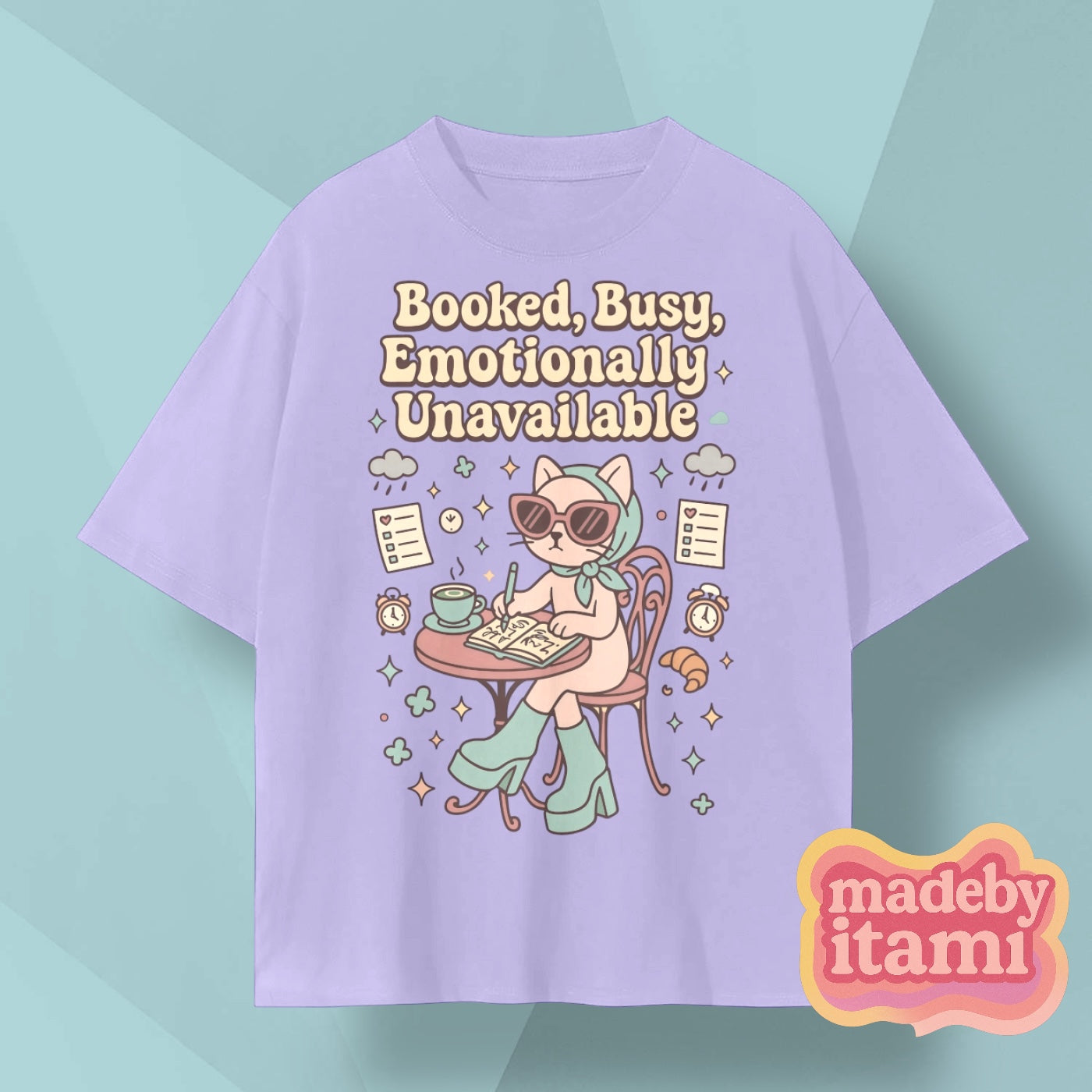 Booked Busy Emotionally Unavailable T-Shirt