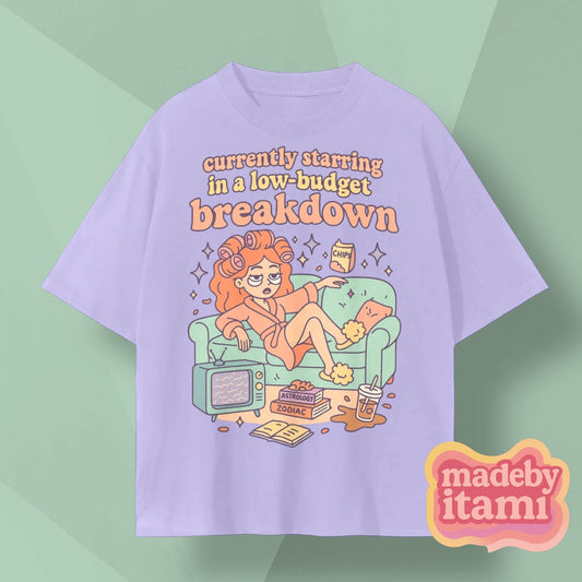 Currently Starring In A Low Budget Breakdown T-Shirt