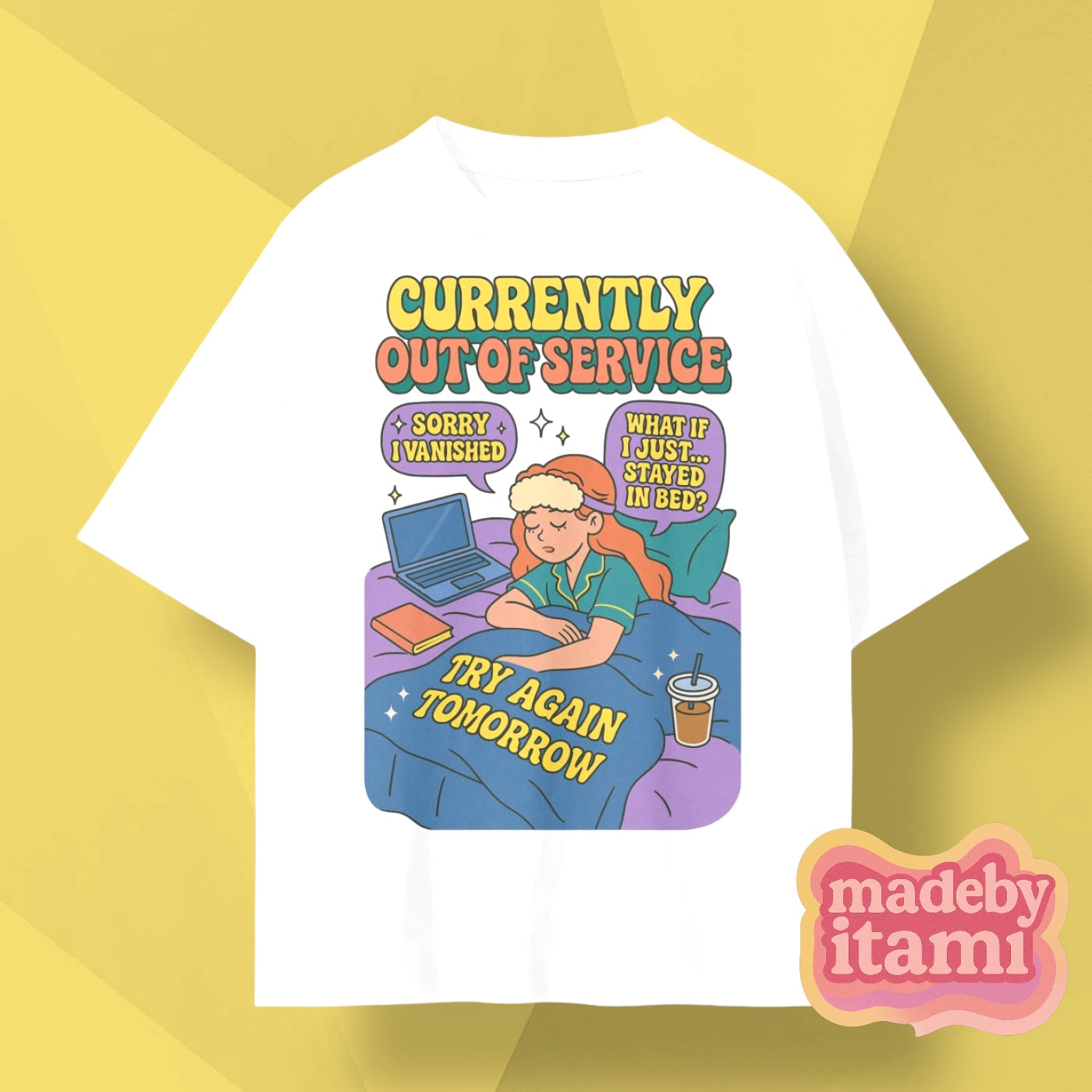 Currently Out Of Service Try Again Tomorrow T-Shirt
