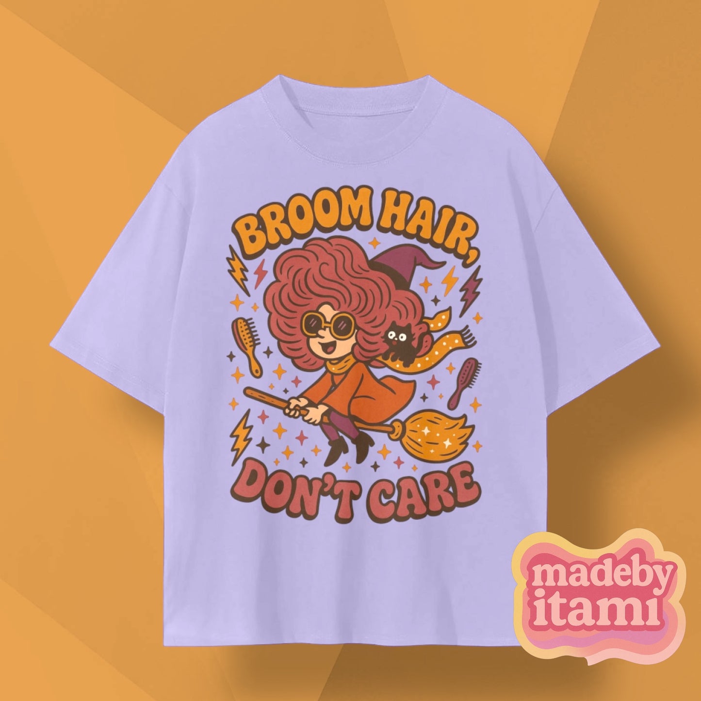 Broom Hair Don't Care T-Shirt