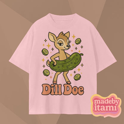 Dill Doe T-Shirt