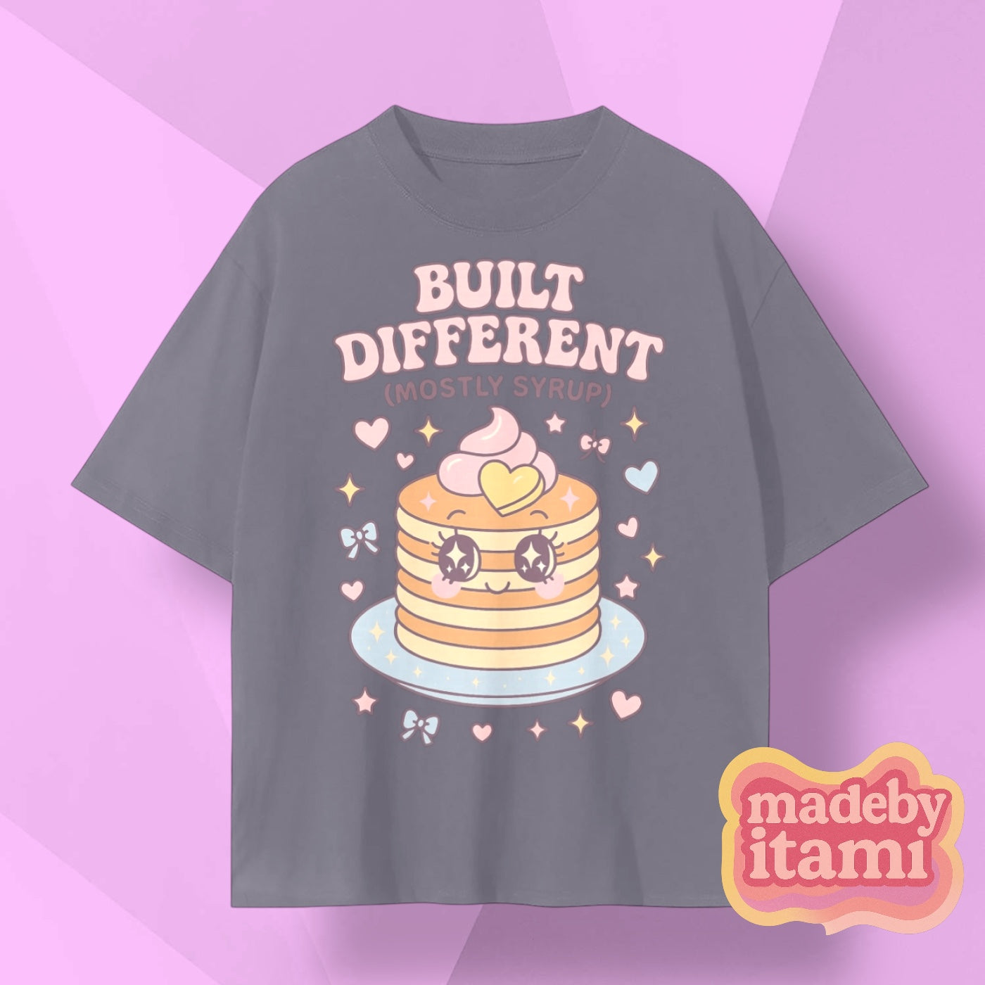 Built Different Mostly Syrup T-Shirt
