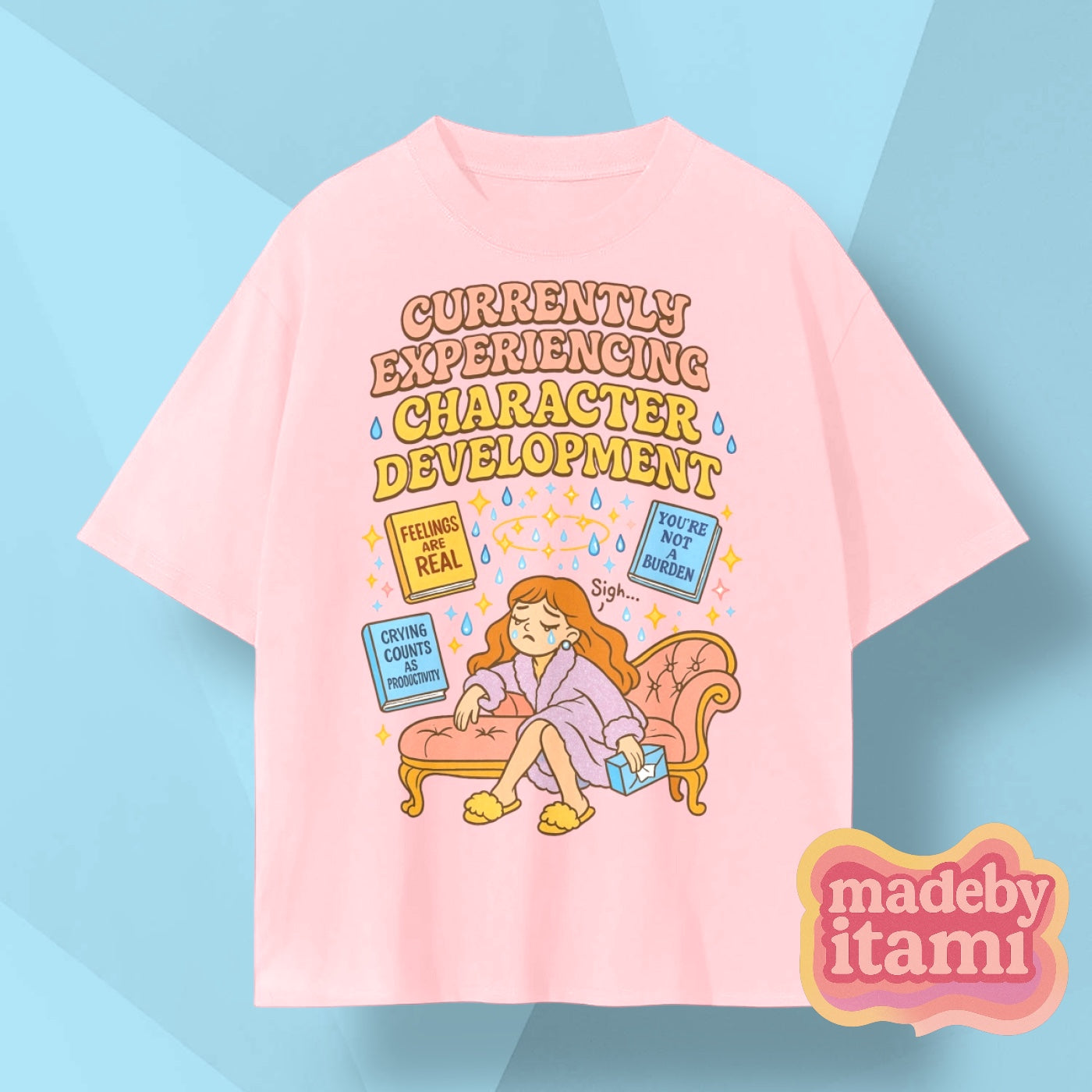 Currently Experiencing Character Development T-Shirt