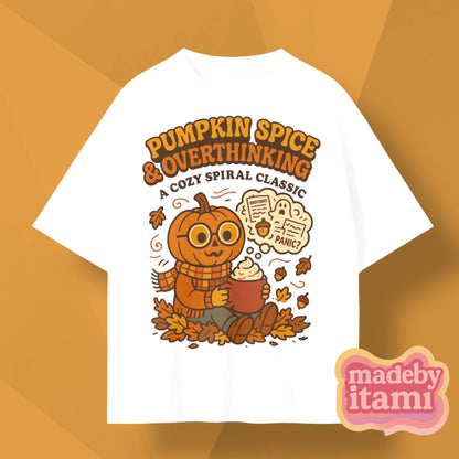 Pumpkin Spice & Overthinking T-Shirt