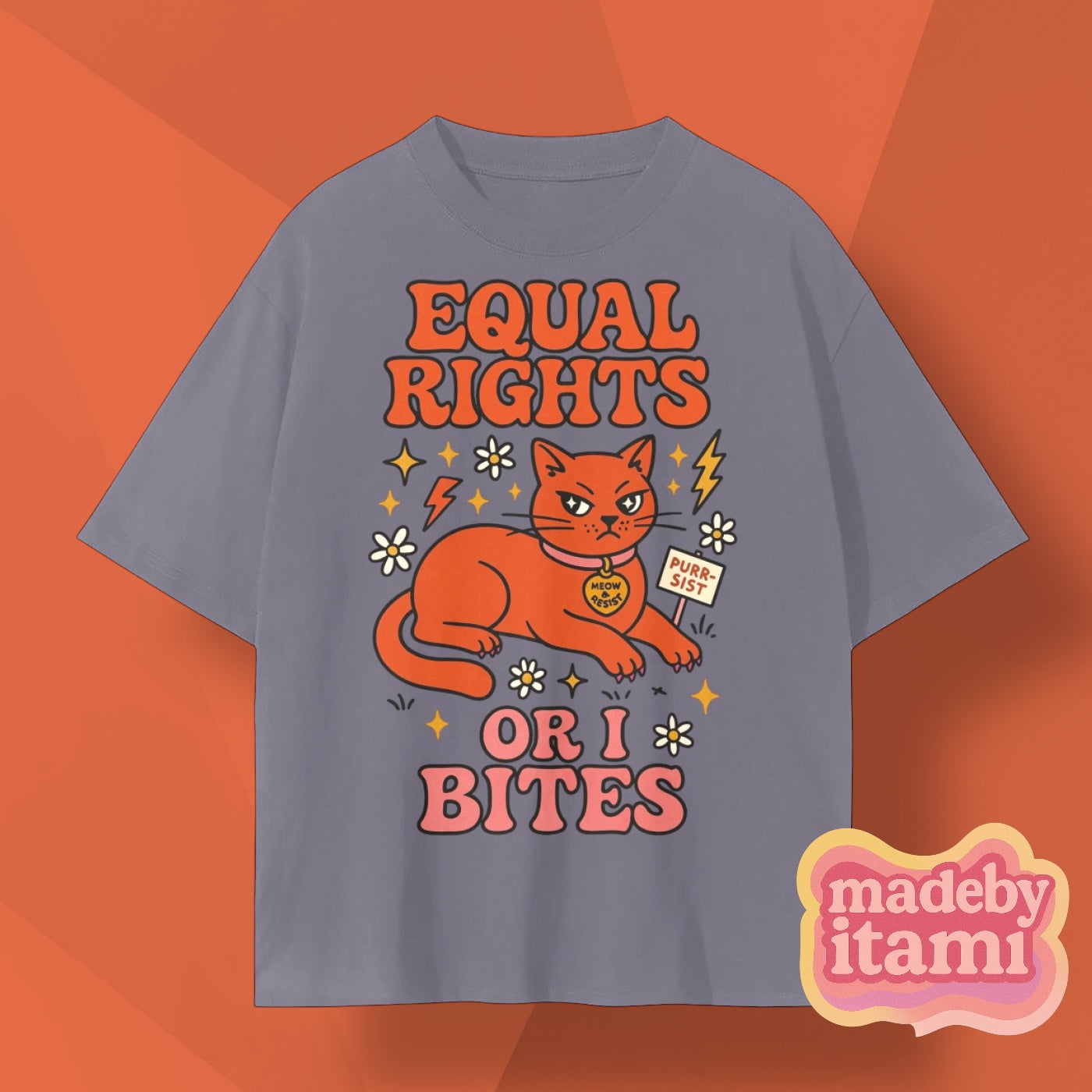 Equal Rights Or I Bites T-Shirt