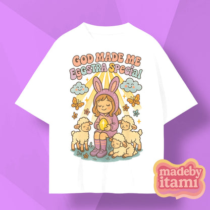 God Made Me Eggstra Special T-Shirt