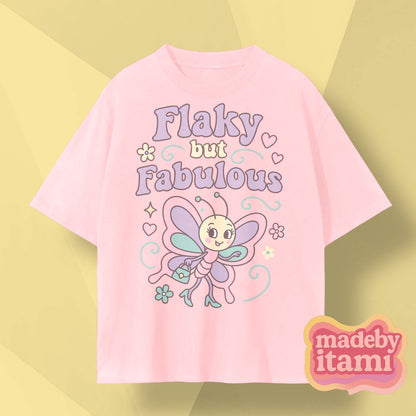Flaky But Fabulous T-Shirt