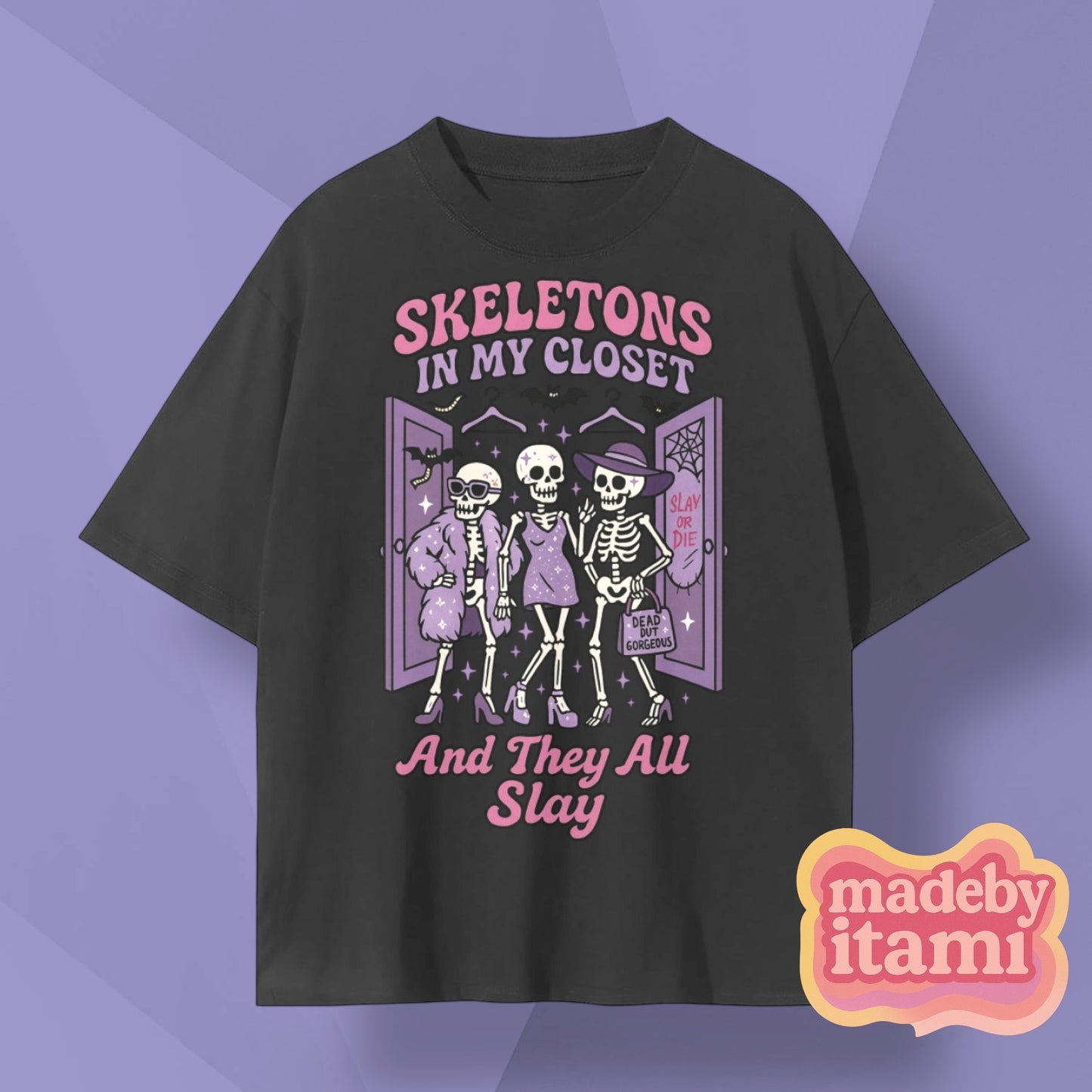 Skeletons in My Closet T-Shirt
