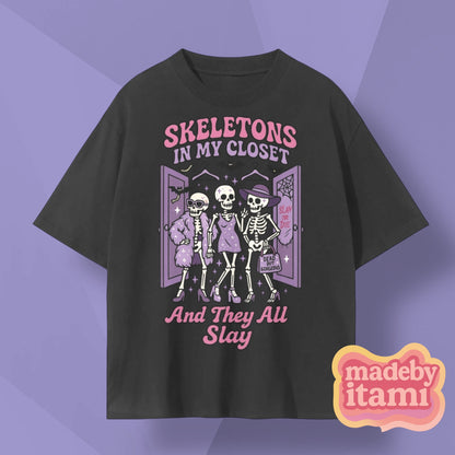 Skeletons in My Closet T-Shirt