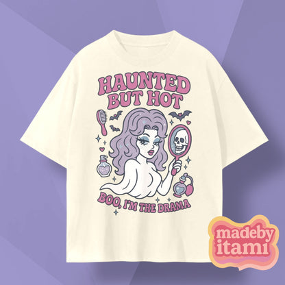 Haunted But Hot T-Shirt
