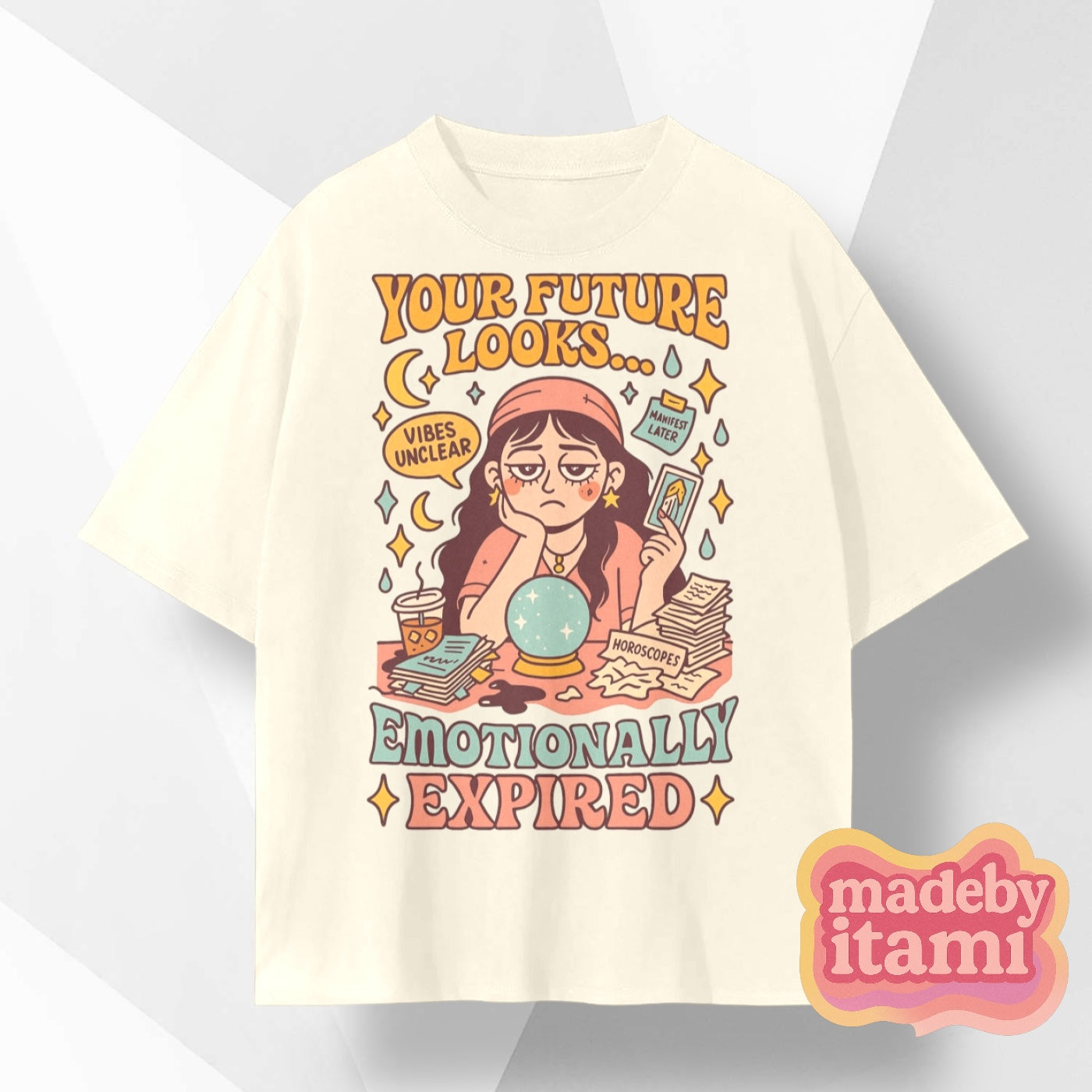 Your Future Looks Emotionally Expired T-Shirt