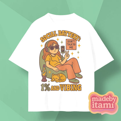 Social Battery 1% And Vibing T-Shirt
