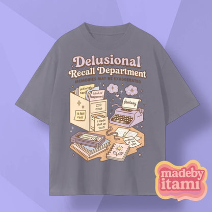 Delusional Recall Department T-Shirt